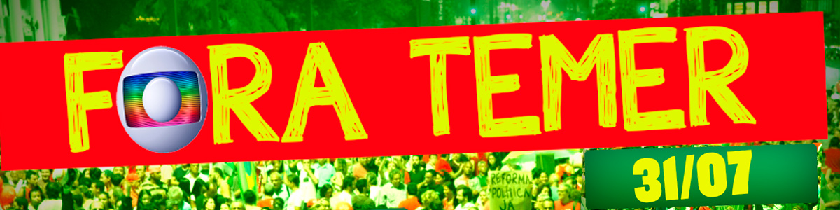 banner_motiventos_Se_mobilizam_ato_fora_temer_31_07_2016_28_07_2016