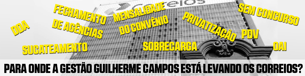 banner_sintect_sp_para_onde_a_gestao_Guilherme_Campos_esta_levando_os_Correios_07_02_2017