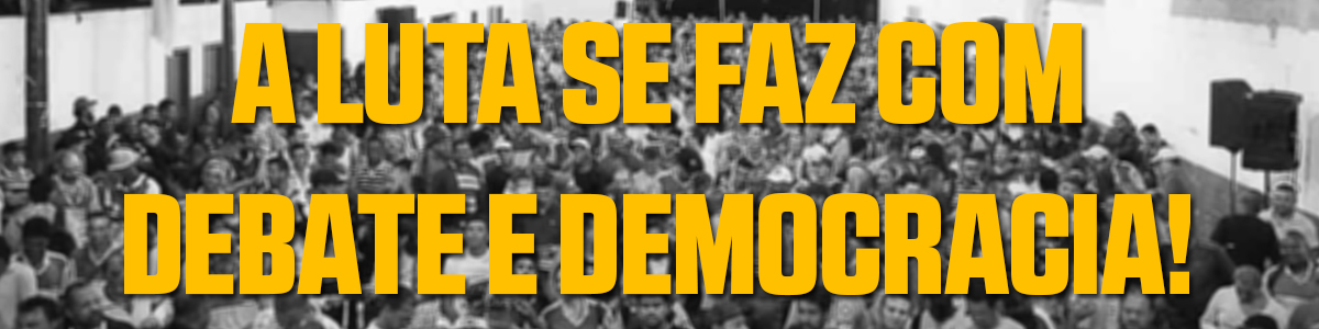 banner__a_luta_se_Faz_com_debate_democracia_23_08_2017