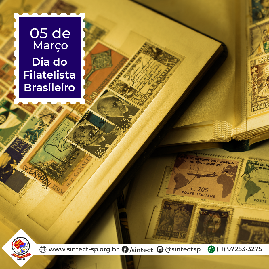 Dia do Filatelista Brasileiro | SINTECT-SP